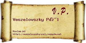 Veszelovszky Pál névjegykártya